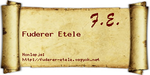 Fuderer Etele névjegykártya